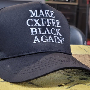 Make Cxffee Black Again TRUCKER HAT