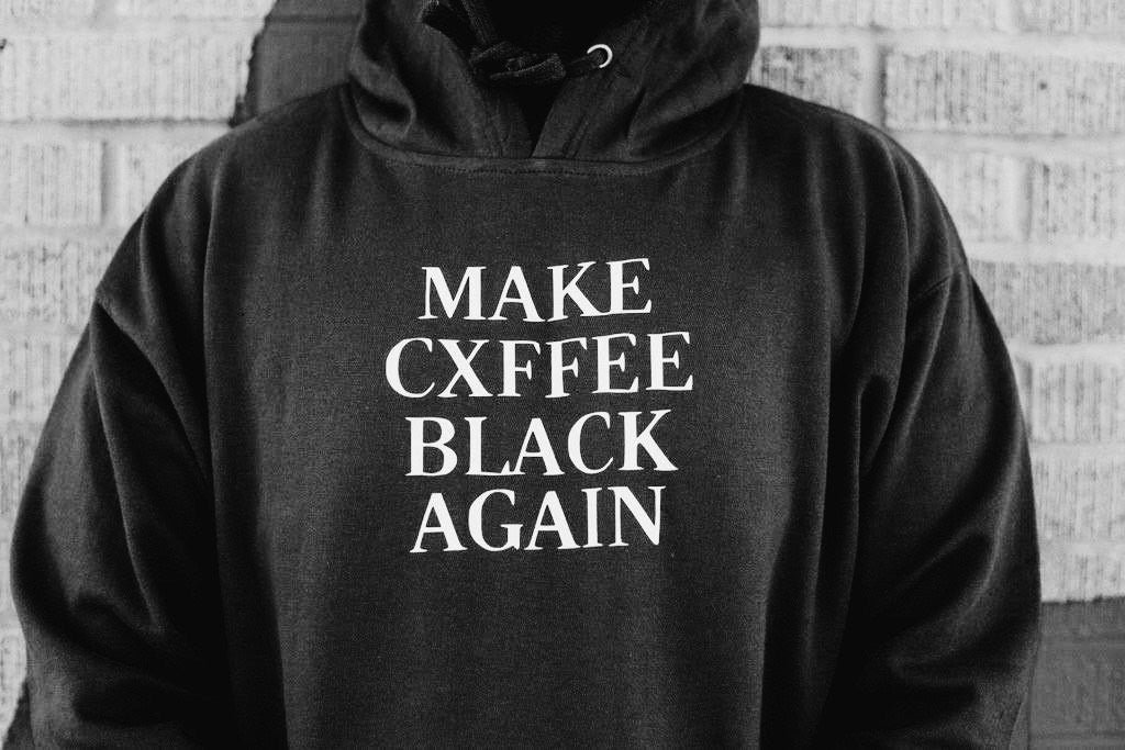 Make Cxffeeblack Again Hoodie